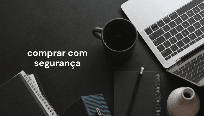 Como Comprar com Segurança na Internet